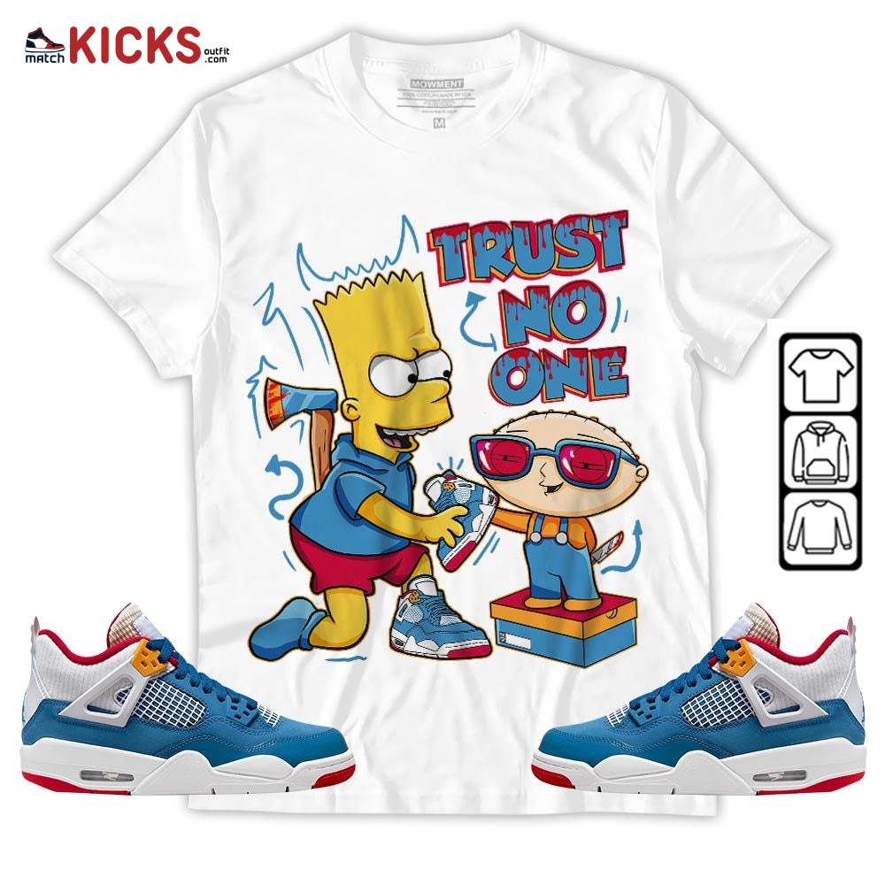 Stewie Trust No One Sneaker Shirt Match Messy Room 4s, Jordan 4 GS Messy Room MKO T-Shirt Stewie Trust No One Sneaker Shirt Match Messy Room 4s, Jordan 4 GS Messy Room MKO T-Shirt