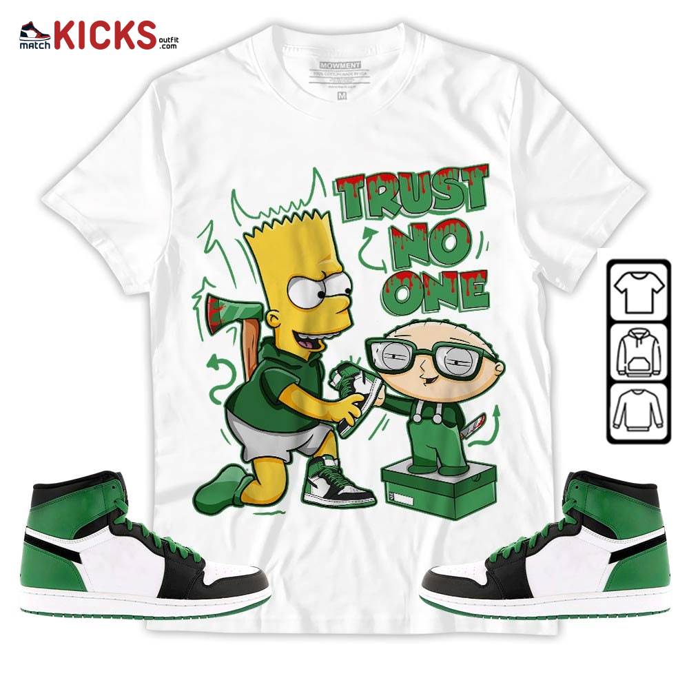 Stewie Trust No One Sneaker Shirt Match OG Celtics 1s, Jordan 1 High OG Celtics MKO T-Shirt