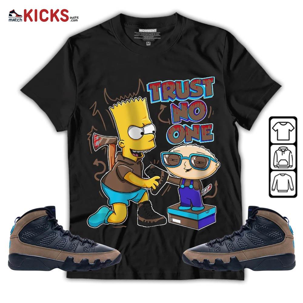 Stewie Trust No One Sneaker Shirt Match Olive Concord 9s, Jordan 9 Olive Concord MKO T-Shirt