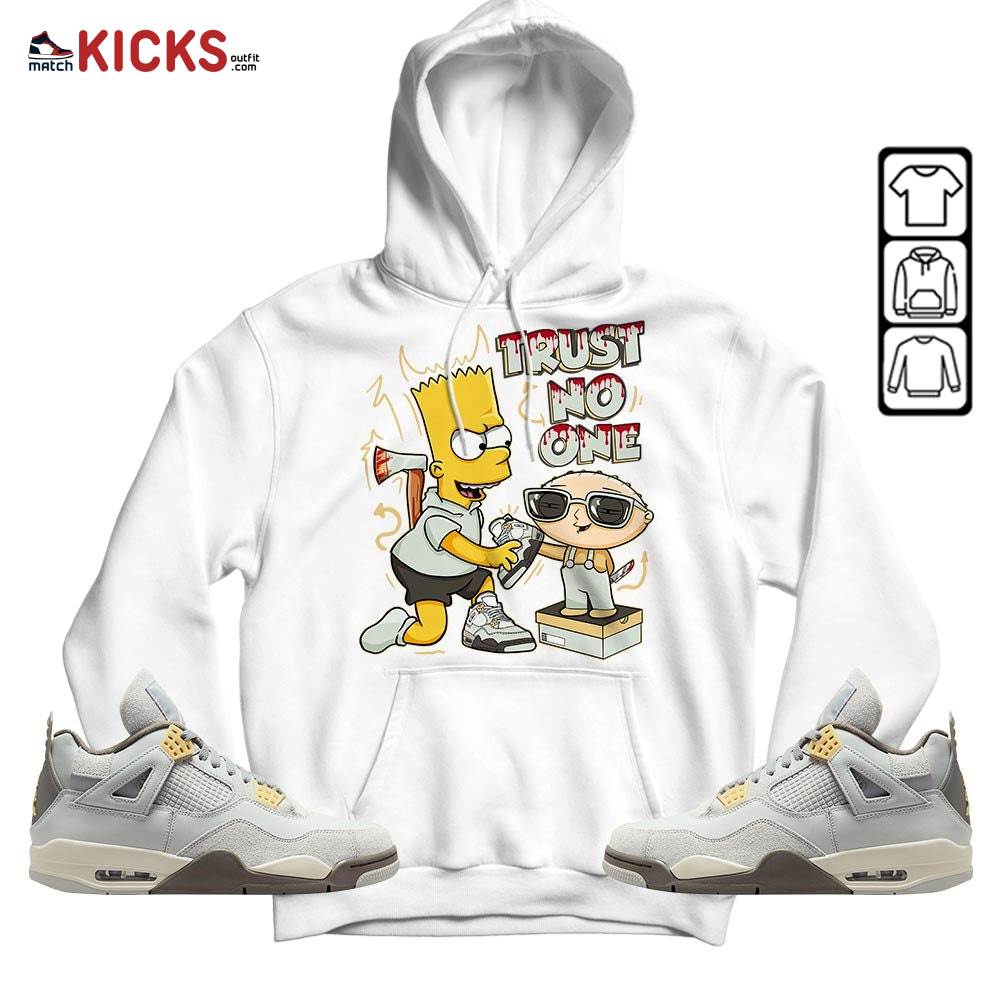 Stewie Trust No One Sneaker Shirt Match Retro Craft 4s, Jordan 4 Craft Photon Dust MKO T-Shirt Stewie Trust No One Sneaker Shirt Match Retro Craft 4s, Jordan 4 Craft Photon Dust MKO T-Shirt