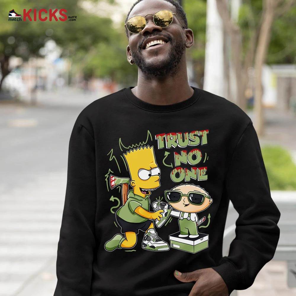 Stewie Trust No One Sneaker Shirt Match Retro Oil Green 4s, Jordan 4 Oil Green MKO T-Shirt Stewie Trust No One Sneaker Shirt Match Retro Oil Green 4s, Jordan 4 Oil Green MKO T-Shirt
