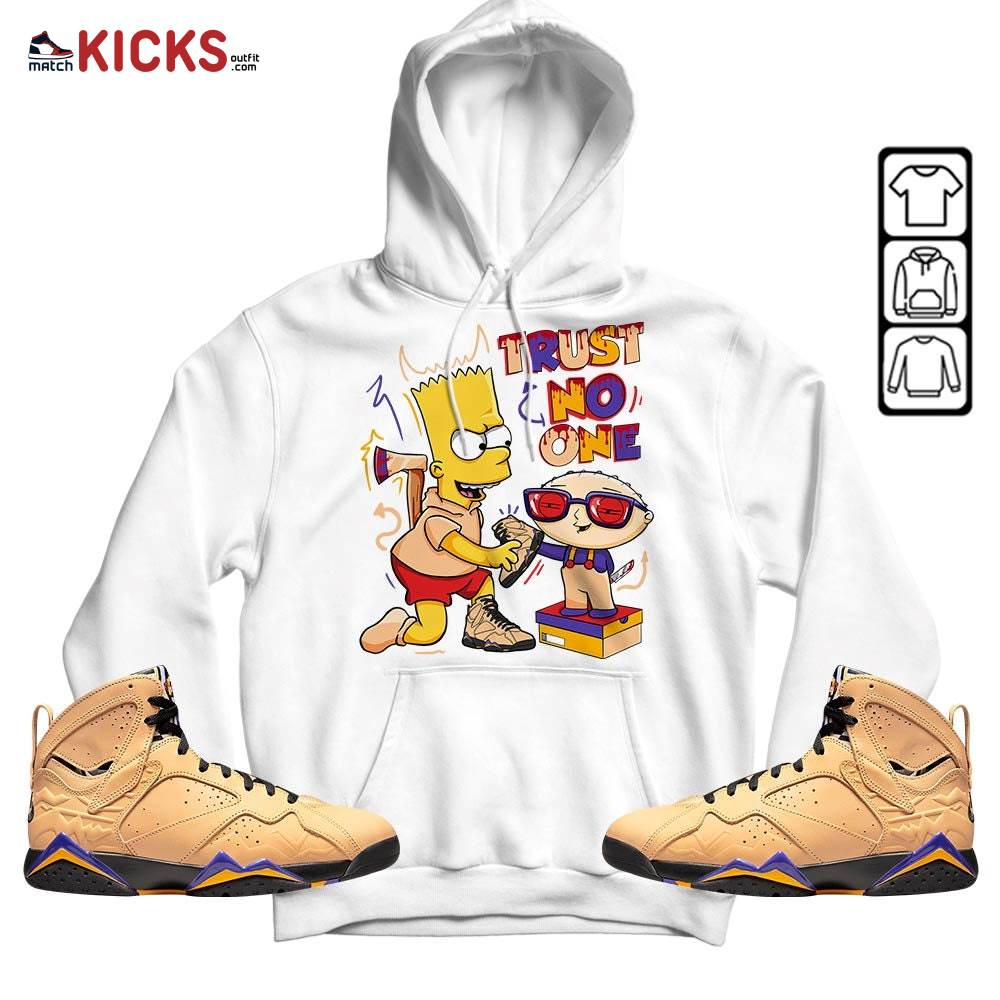 Stewie Trust No One Sneaker Shirt Match Vachetta Tan 7s, Jordan 7 SE Afrobeats MKO Hoodie Stewie Trust No One Sneaker Shirt Match Vachetta Tan 7s, Jordan 7 SE Afrobeats MKO Hoodie