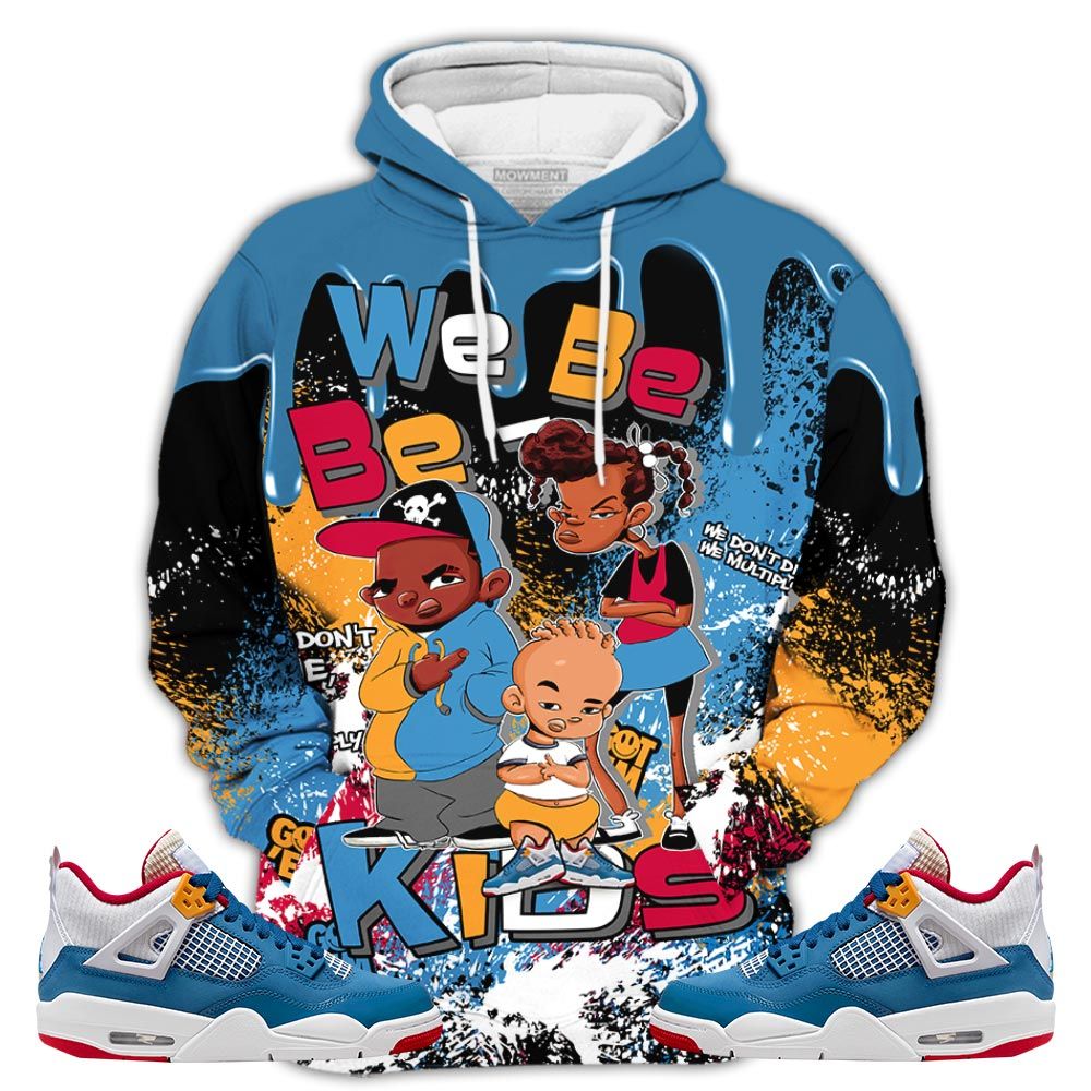Streetwear We Bay-Bay Kids Sneaker Shirt Match Retro Messy Room 4S, Jordan 4 Gs Messy Room Hoodie Sweatshirt Tee All Over Print MKO Shirt