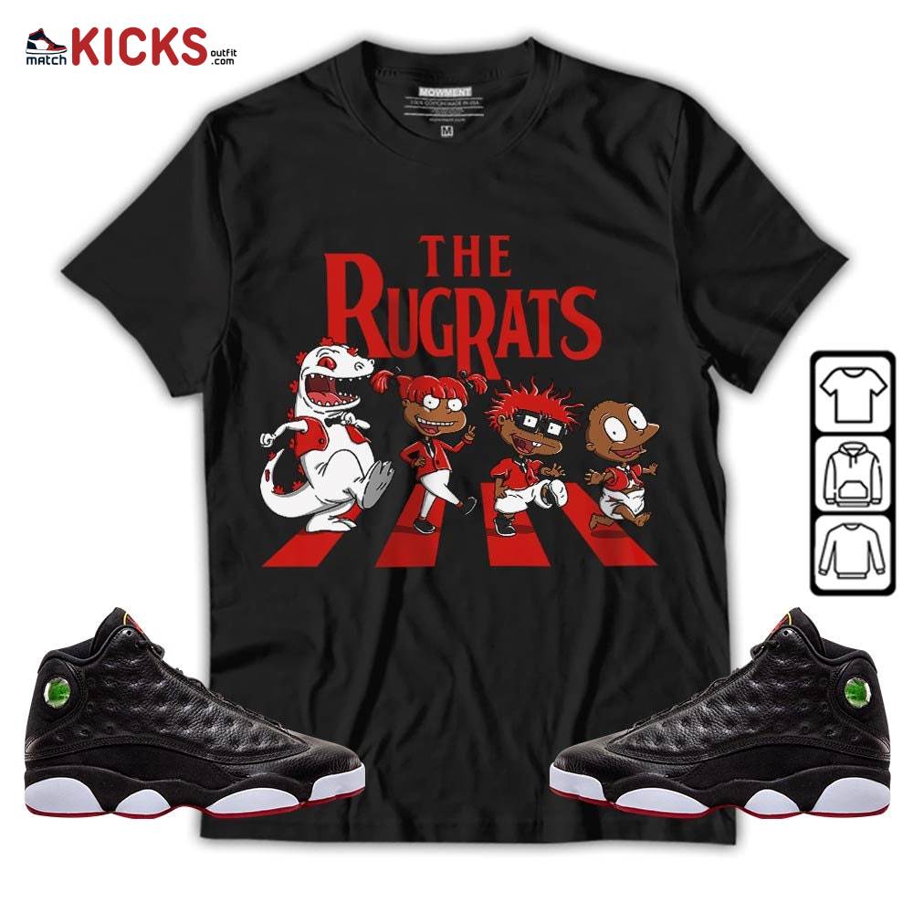 The Rugrats Sneaker Shirt Match Retro Playoffs 13s, Jordan 13 Playoffs MKO Hoodie The Rugrats Sneaker Shirt Match Retro Playoffs 13s, Jordan 13 Playoffs MKO Hoodie