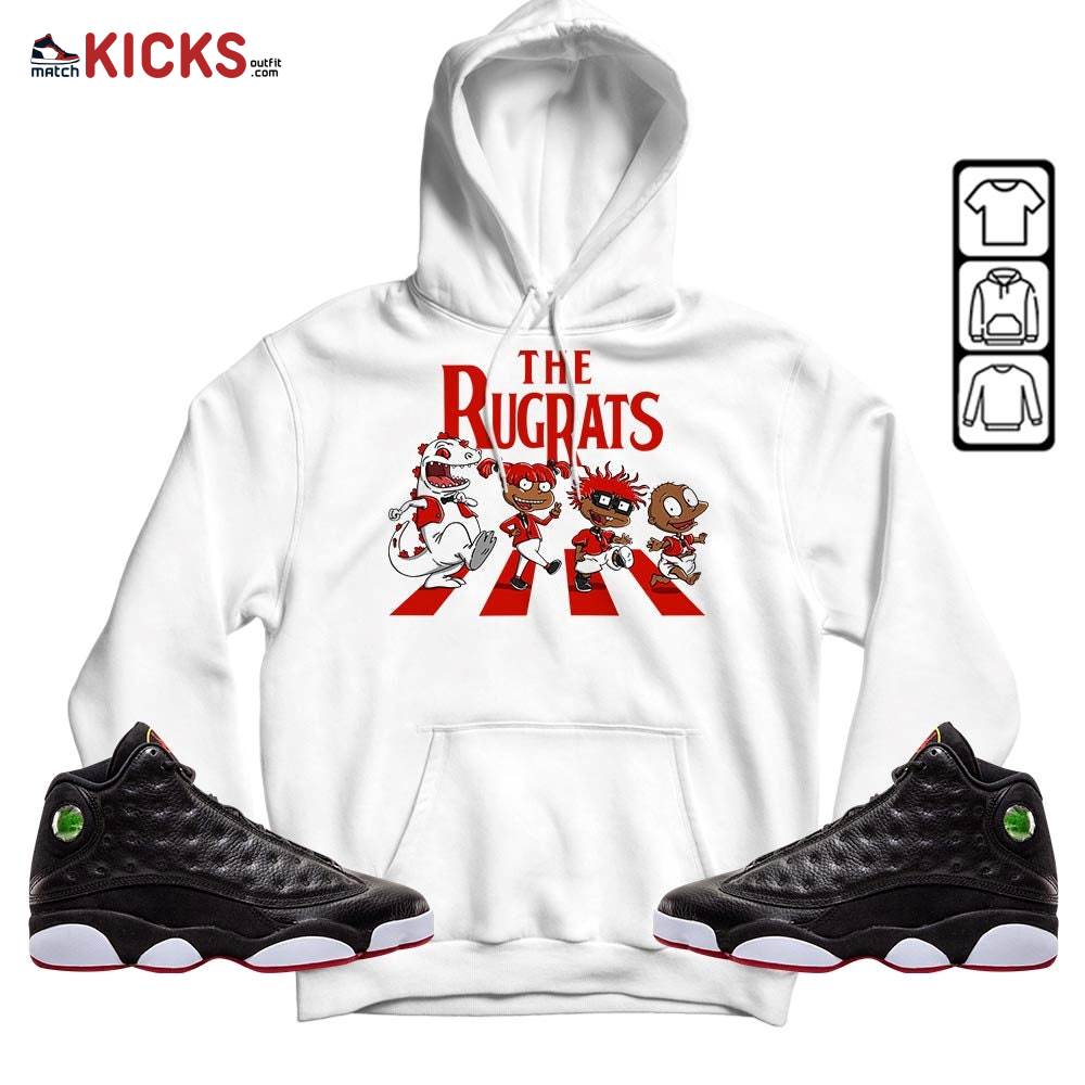 The Rugrats Sneaker Shirt Match Retro Playoffs 13s, Jordan 13 Playoffs MKO Hoodie The Rugrats Sneaker Shirt Match Retro Playoffs 13s, Jordan 13 Playoffs MKO Hoodie