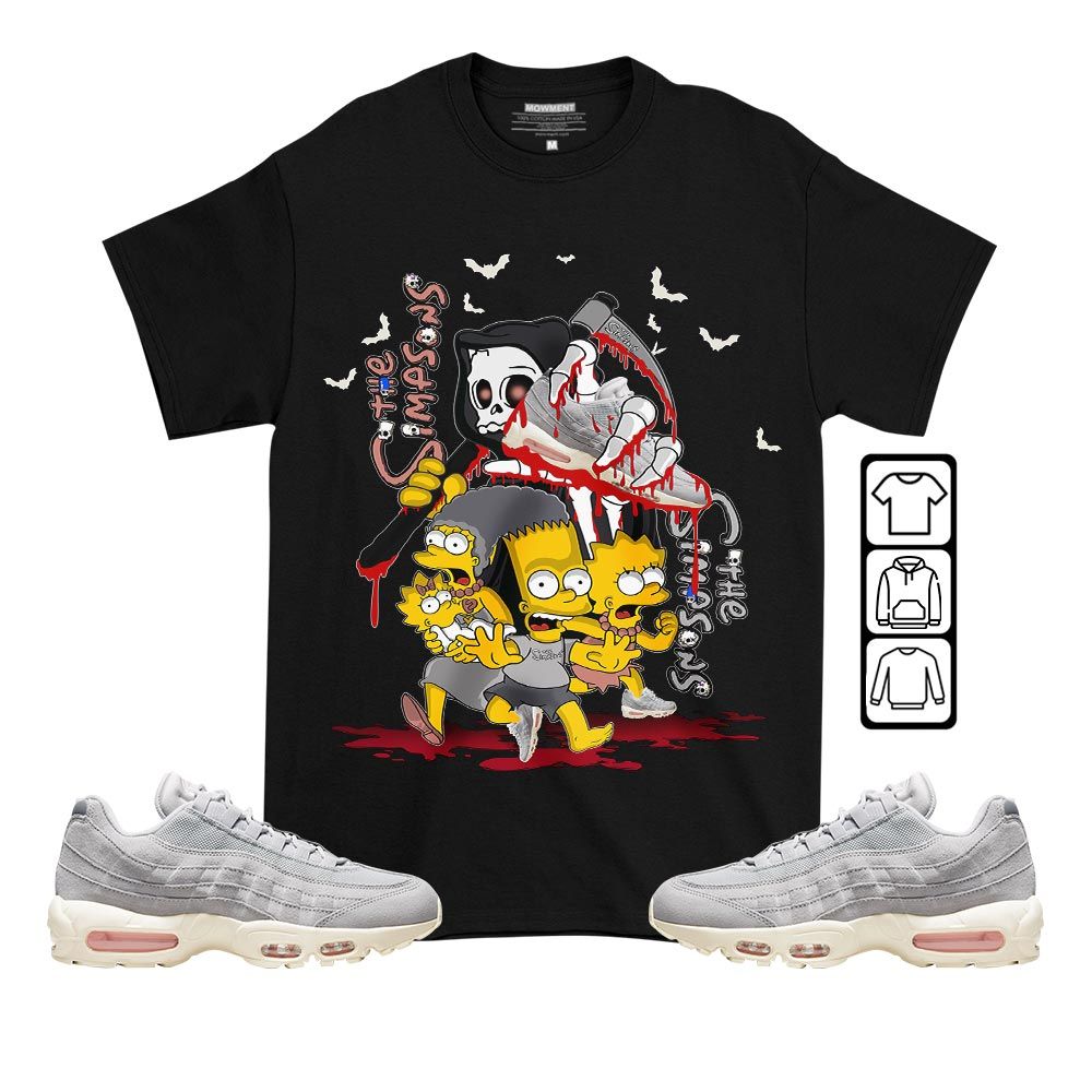 The simpson death Sneaker Shirt Match Max Grey Fog 95s, Air Max 95 Grey Fog MKO T-Shirt The simpson death Sneaker Shirt Match Max Grey Fog 95s, Air Max 95 Grey Fog MKO T-Shirt