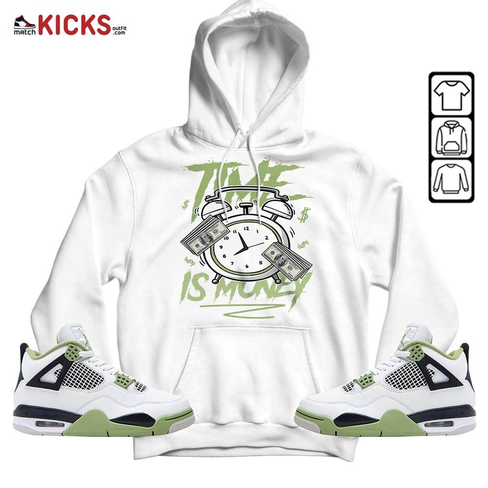 Time Is Money Drip Sneaker Shirt Match Retro Oil Green 4s, Jordan 4 Oil Green MKO Sweatshirt Time Is Money Drip Sneaker Shirt Match Retro Oil Green 4s, Jordan 4 Oil Green MKO Sweatshirt