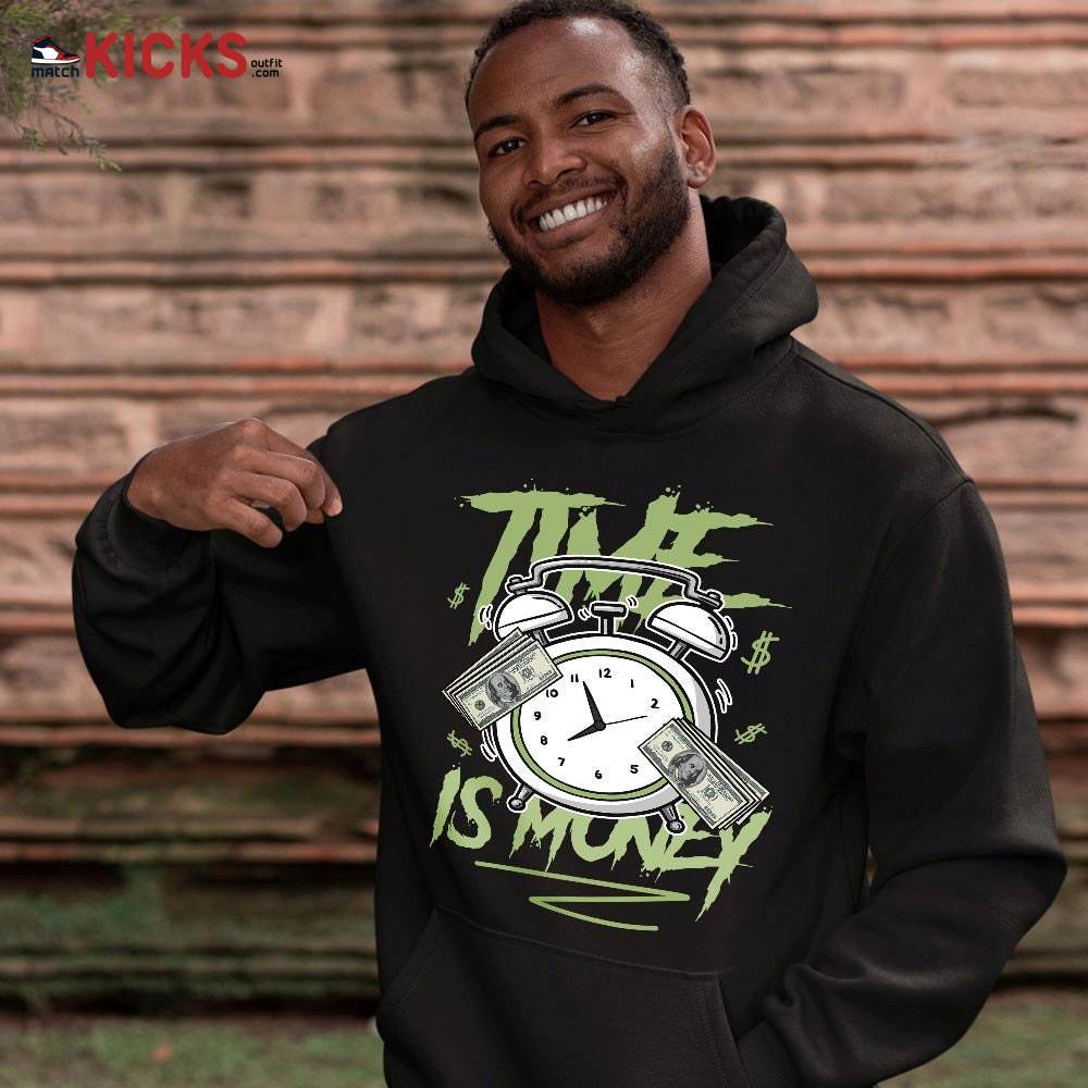 Time Is Money Drip Sneaker Shirt Match Retro Oil Green 4s, Jordan 4 Oil Green MKO Sweatshirt Time Is Money Drip Sneaker Shirt Match Retro Oil Green 4s, Jordan 4 Oil Green MKO Sweatshirt