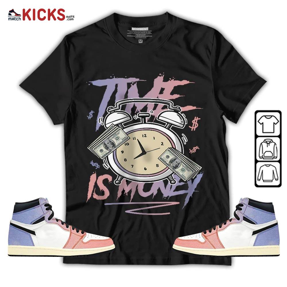 Time Is Money Drip Sneaker Shirt Match Retro Skyline 1s, Jordan 1 High OG Skyline MKO T-Shirt