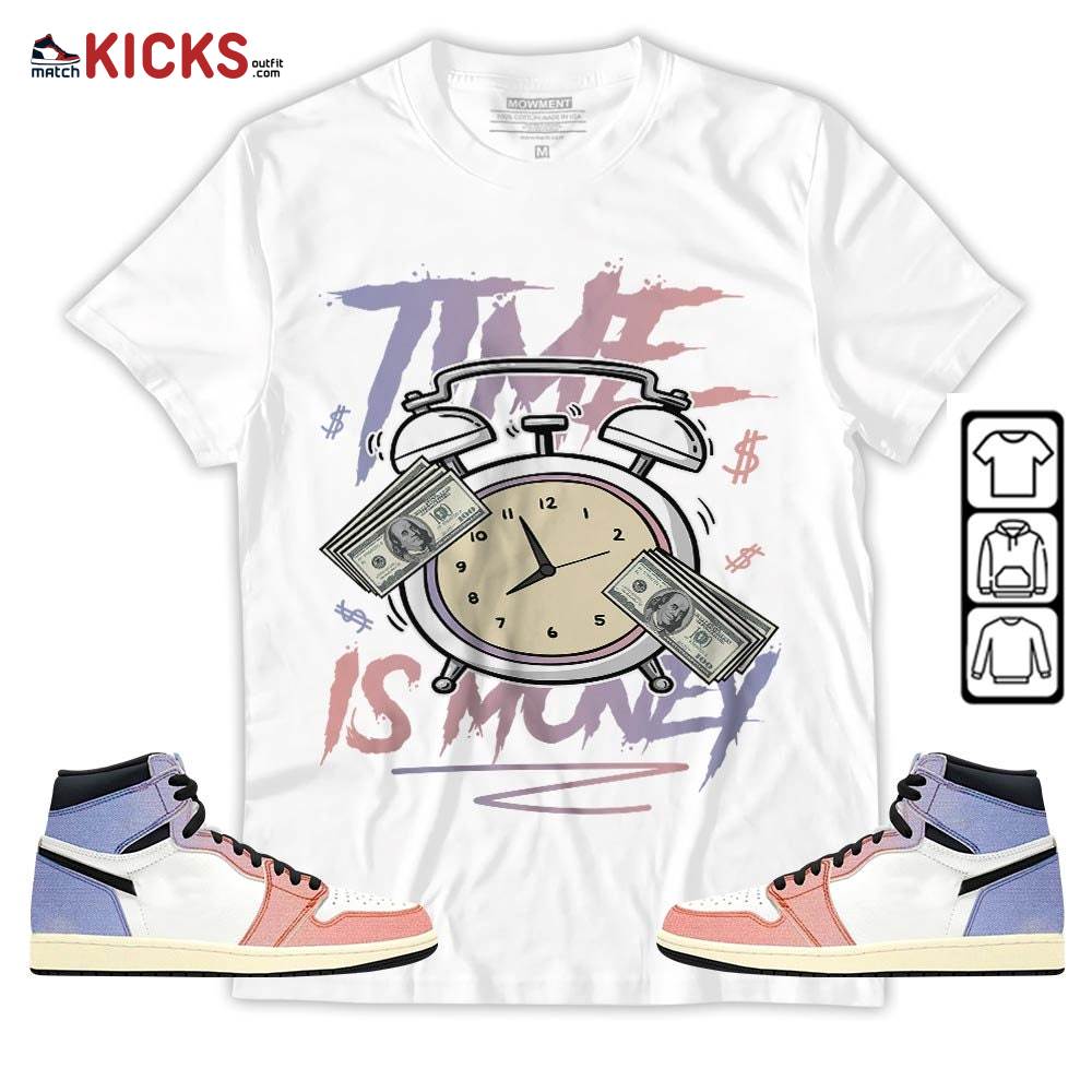 Time Is Money Drip Sneaker Shirt Match Retro Skyline 1s, Jordan 1 High OG Skyline MKO T-Shirt