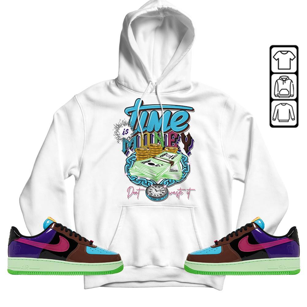 Time is Money Sneaker Shirt Match AF 1 Low SP Pink Prime, Air Force 1 Undefeated Pink Prime MKO T-Shirt