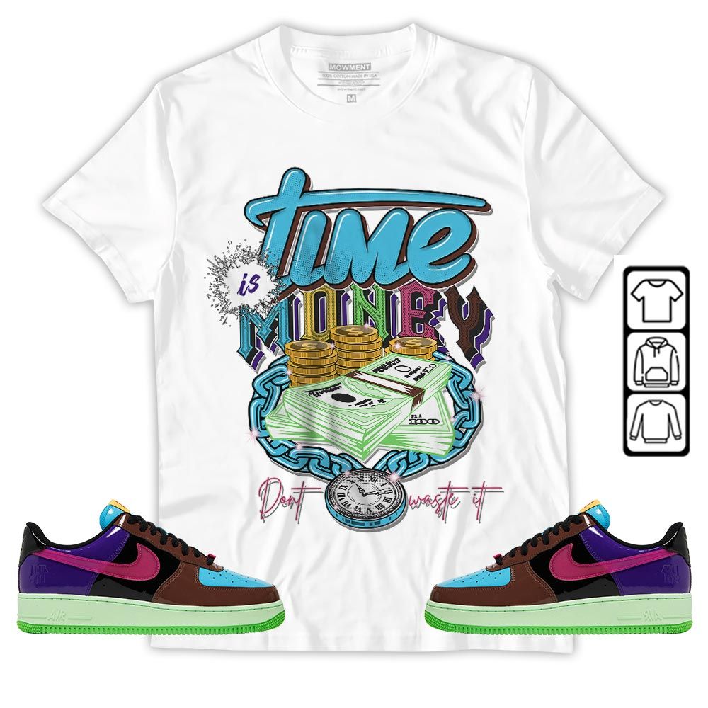 Time is Money Sneaker Shirt Match AF 1 Low SP Pink Prime, Air Force 1 Undefeated Pink Prime MKO T-Shirt Time is Money Sneaker Shirt Match AF 1 Low SP Pink Prime, Air Force 1 Undefeated Pink Prime MKO T-Shirt