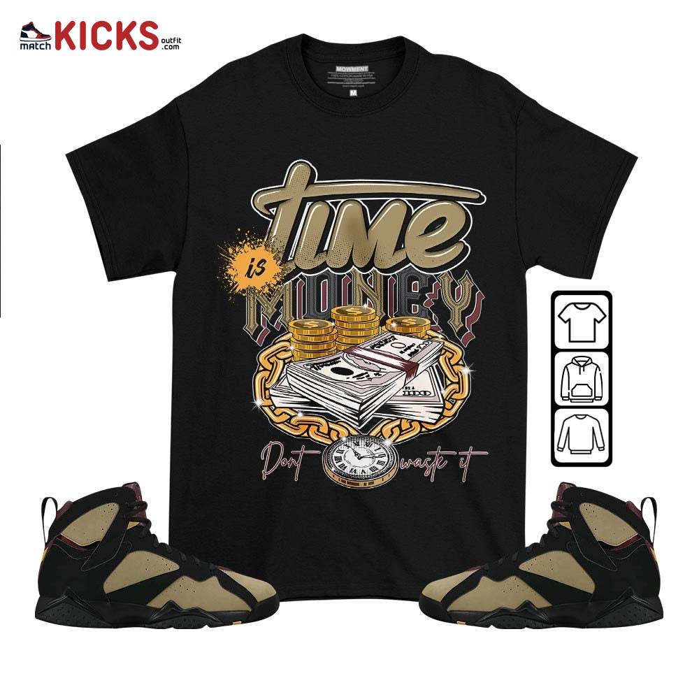 Time is Money Sneaker Shirt Match Black Cherrywood 7s, Jordan 7 Black Olive MKO T-Shirt