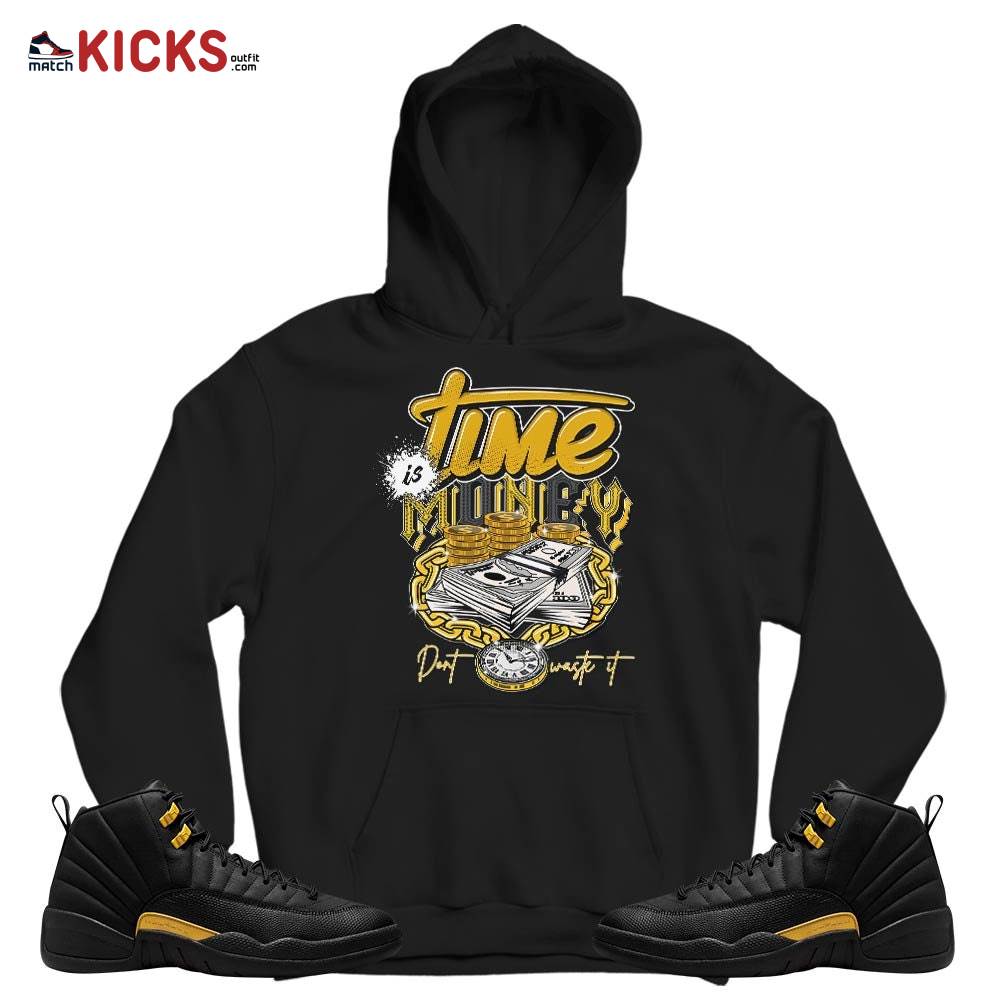 Time is Money Sneaker Shirt Match Black Taxi 12s, Jordan 12 Retro Black Taxi MKO T-Shirt Time is Money Sneaker Shirt Match Black Taxi 12s, Jordan 12 Retro Black Taxi MKO T-Shirt