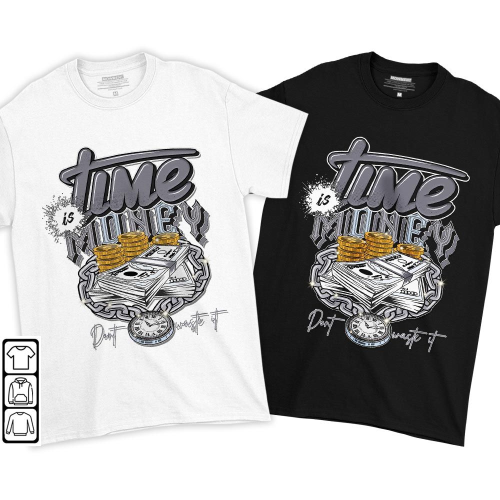 Time is Money Sneaker Shirt Match Cement Grey 11s, Jordan 11 Low Cement Grey MKO T-Shirt Time is Money Sneaker Shirt Match Cement Grey 11s, Jordan 11 Low Cement Grey MKO T-Shirt