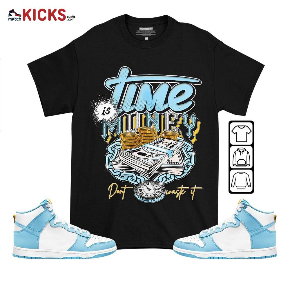 Time is Money Sneaker Shirt Match Dunk High Blue Chill, Dunk High Homer Simpson MKO T-Shirt