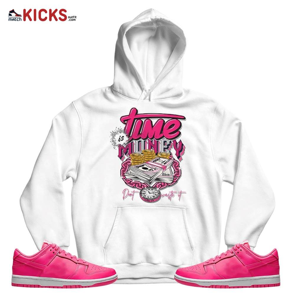 Time is Money Sneaker Shirt Match Dunk Low Hyper Pink, Dunk Low Hot Pink MKO T-Shirt Time is Money Sneaker Shirt Match Dunk Low Hyper Pink, Dunk Low Hot Pink MKO T-Shirt
