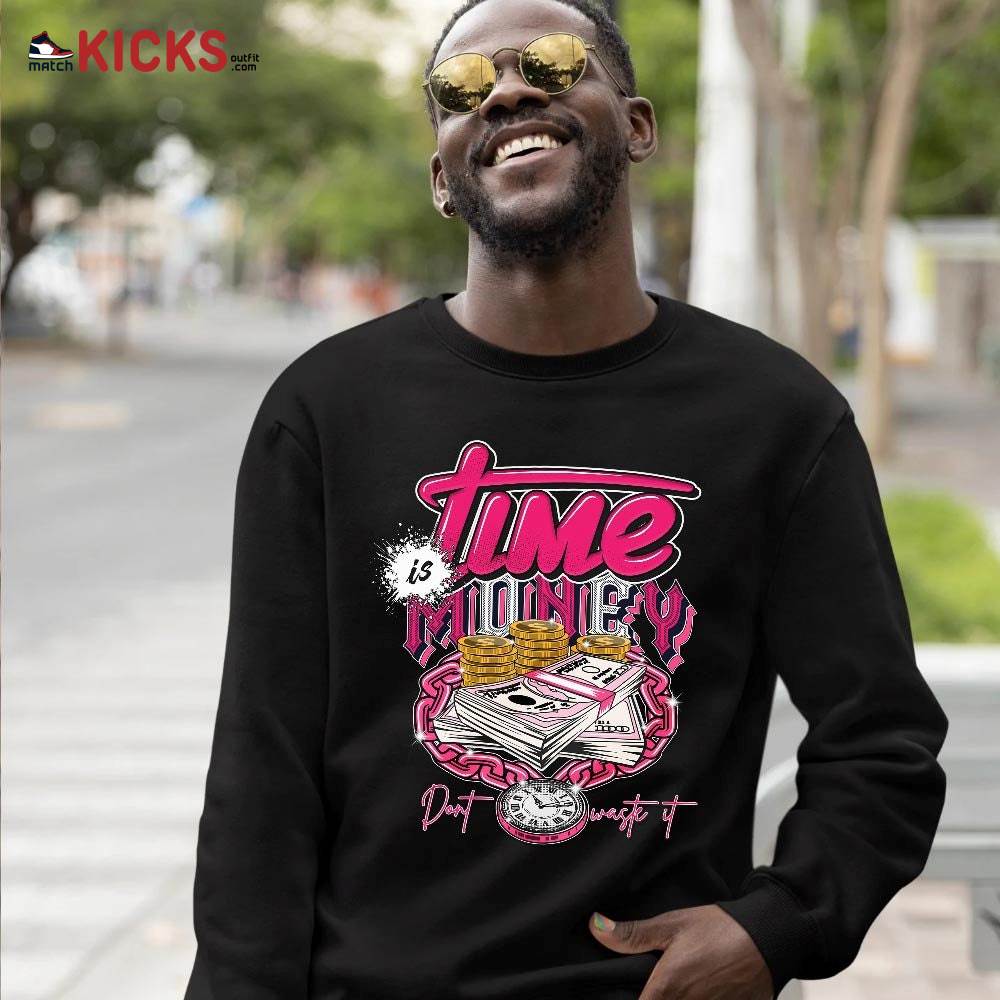 Time is Money Sneaker Shirt Match Dunk Low Hyper Pink, Dunk Low Hot Pink MKO T-Shirt Time is Money Sneaker Shirt Match Dunk Low Hyper Pink, Dunk Low Hot Pink MKO T-Shirt