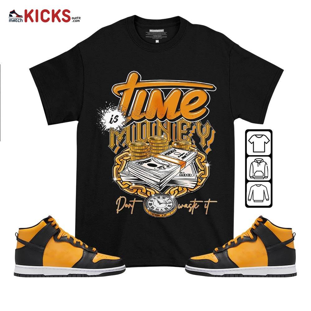 Time is Money Sneaker Shirt Match Dunk Reverse Goldenrod, Dunk High Bruce Lee MKO T-Shirt