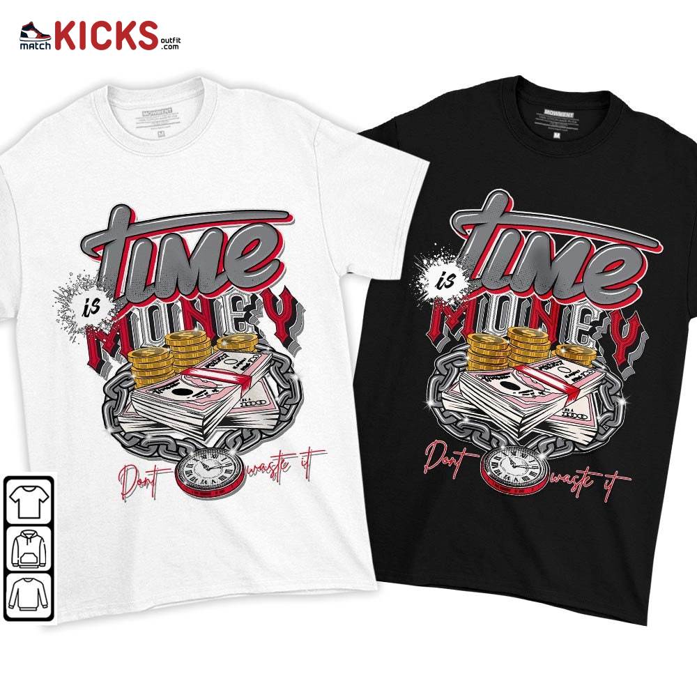 Time is Money Sneaker Shirt Match Fire Red 9s, Jordan 9 Retro Fire Red MKO T-Shirt Time is Money Sneaker Shirt Match Fire Red 9s, Jordan 9 Retro Fire Red MKO T-Shirt