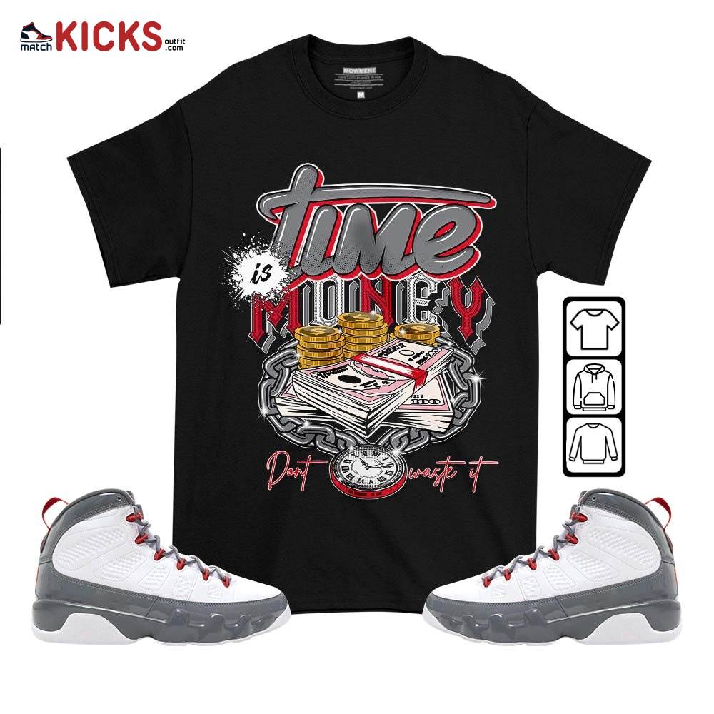 Time is Money Sneaker Shirt Match Fire Red 9s, Jordan 9 Retro Fire Red MKO T-Shirt