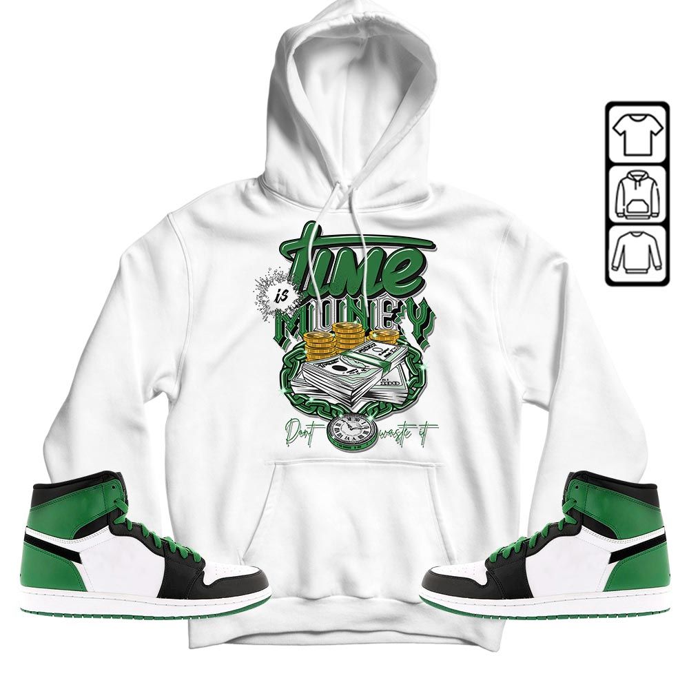 Time is Money Sneaker Shirt Match OG Celtics 1s, Jordan 1 High OG Celtics MKO T-Shirt