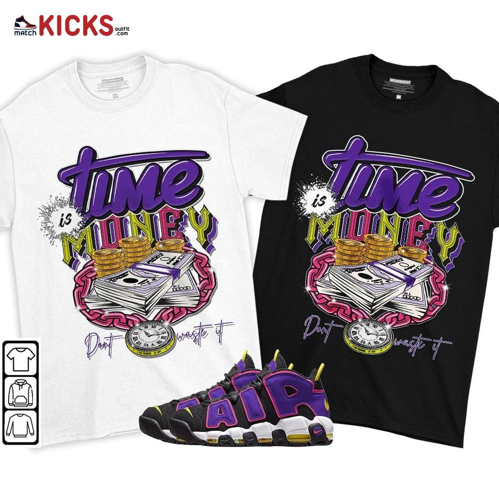 Time is Money Sneaker Shirt Match Uptempo Black Multi Color, Air More Uptempo Black Court Purple MKO T-Shirt Time is Money Sneaker Shirt Match Uptempo Black Multi Color, Air More Uptempo Black Court Purple MKO T-Shirt