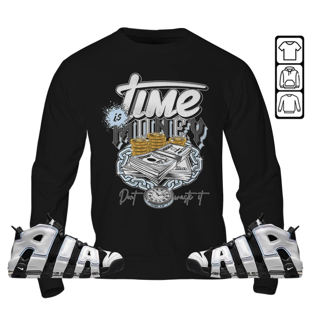 Time is Money Sneaker Shirt Match Uptempo Cobalt Bliss, Air More Uptempo Cobalt Bliss MKO T-Shirt Time is Money Sneaker Shirt Match Uptempo Cobalt Bliss, Air More Uptempo Cobalt Bliss MKO T-Shirt