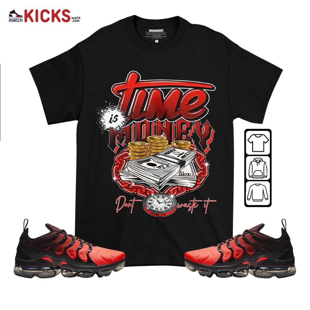 Time is Money Sneaker Shirt Match Vapormax Plus Red Black, Air VaporMax Plus Darth Maul MKO T-Shirt