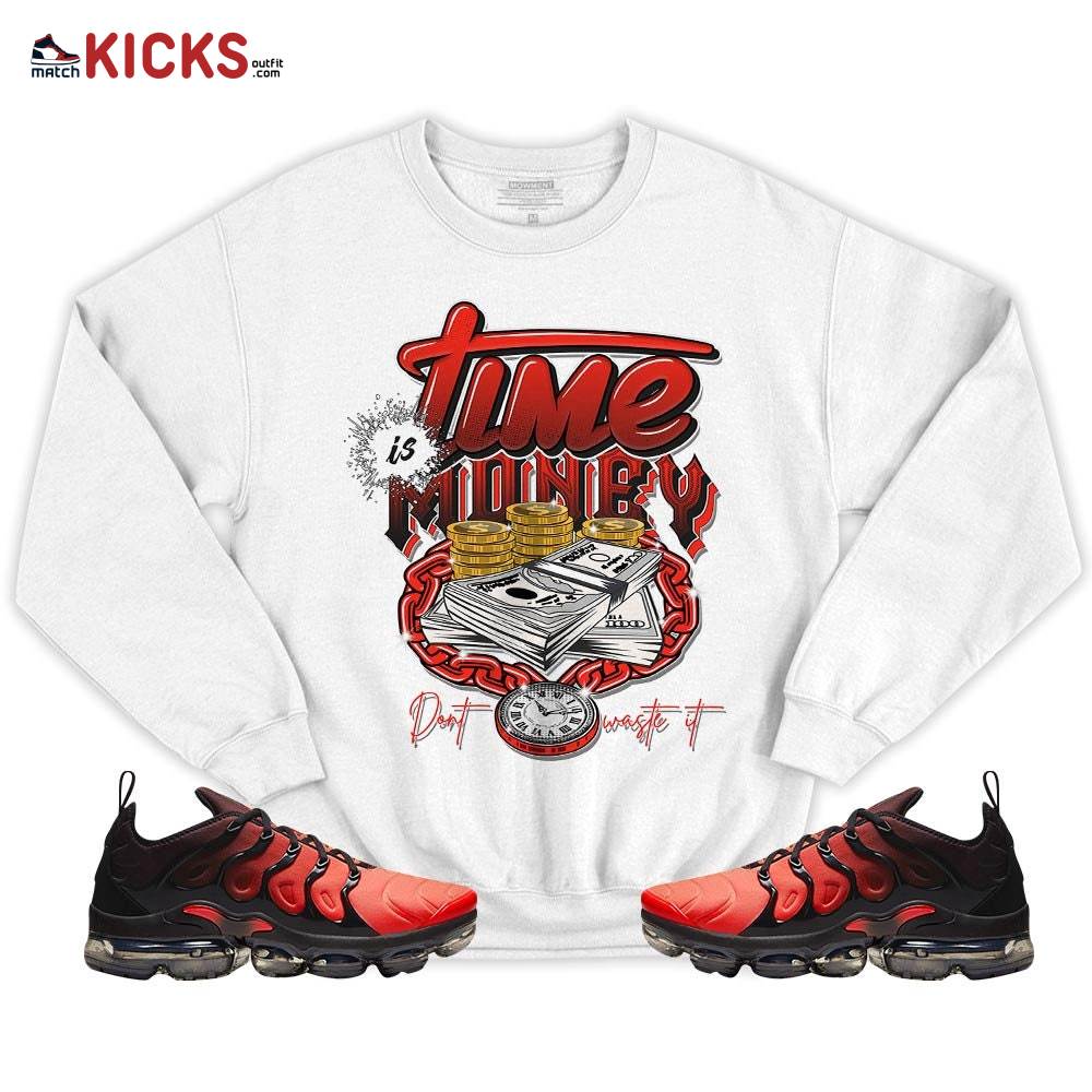Time is Money Sneaker Shirt Match Vapormax Plus Red Black, Air VaporMax Plus Darth Maul MKO T-Shirt Time is Money Sneaker Shirt Match Vapormax Plus Red Black, Air VaporMax Plus Darth Maul MKO T-Shirt