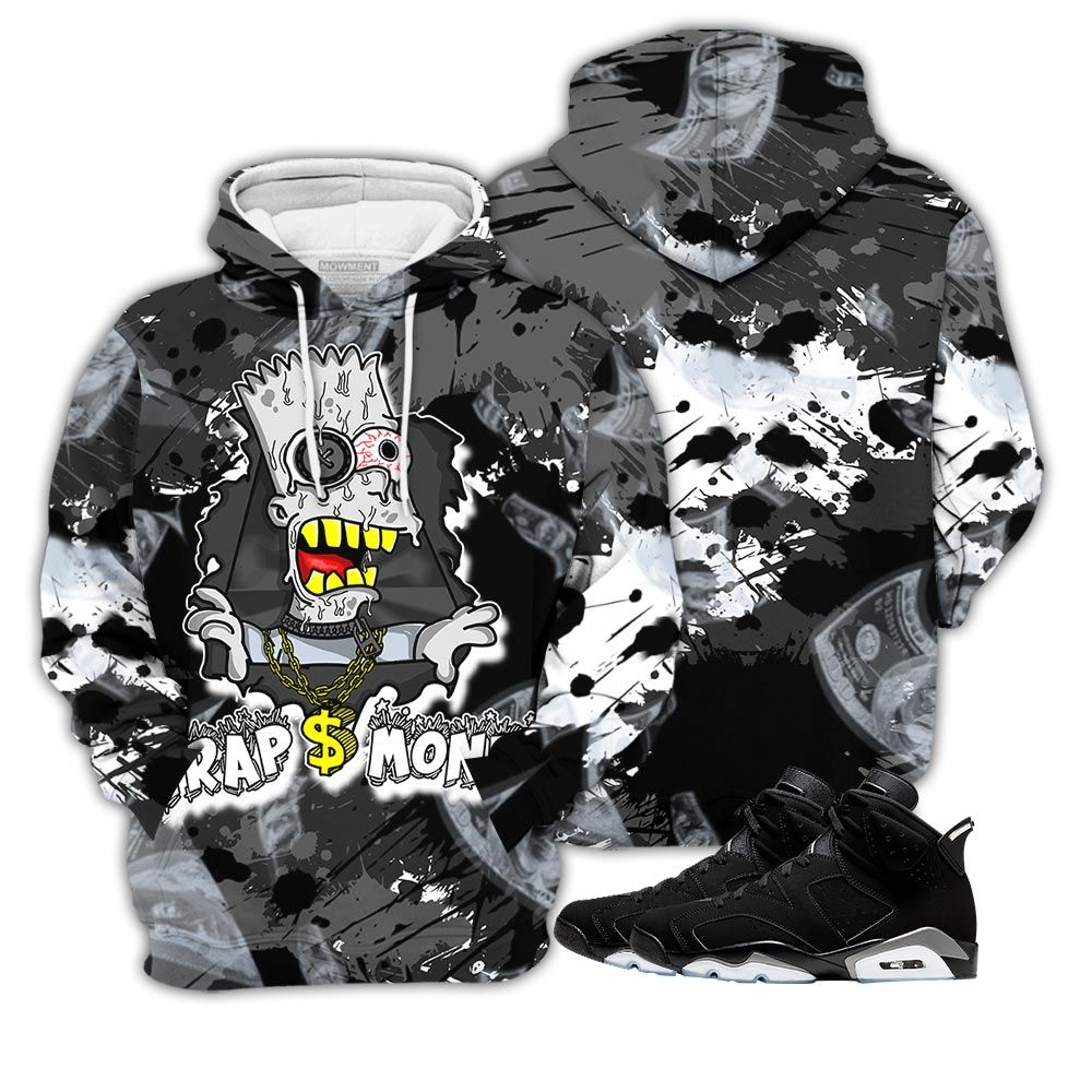 Traps Money Drip Sneaker Shirt Match Black Chrome 6S, Jordan 6 Black Chrome Hoodie Sweatshirt Tee All Over Print MKO Shirt Traps Money Drip Sneaker Shirt Match Black Chrome 6S, Jordan 6 Black Chrome Hoodie Sweatshirt Tee All Over Print MKO Shirt