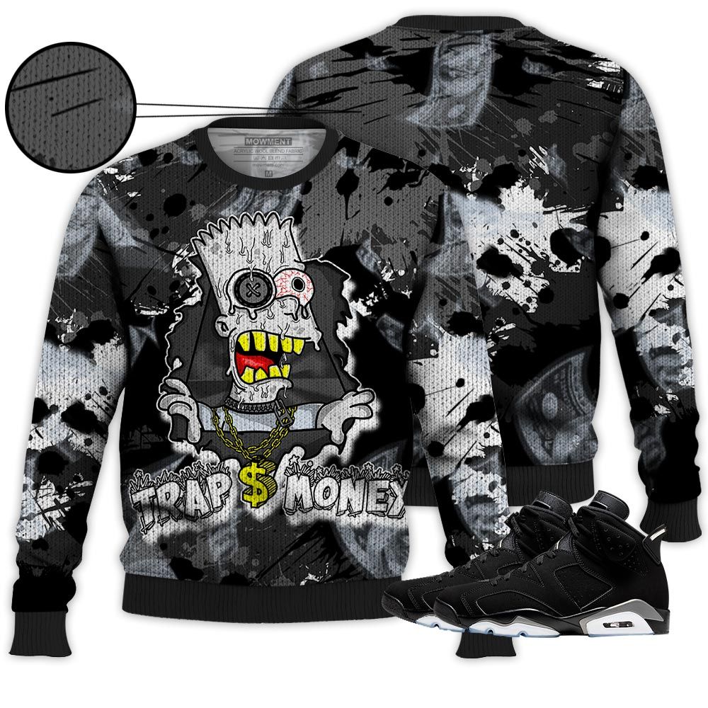 Traps Money Drip Sneaker Shirt Match Black Chrome 6S, Jordan 6 Black Chrome Hoodie Sweatshirt Tee All Over Print MKO Shirt Traps Money Drip Sneaker Shirt Match Black Chrome 6S, Jordan 6 Black Chrome Hoodie Sweatshirt Tee All Over Print MKO Shirt