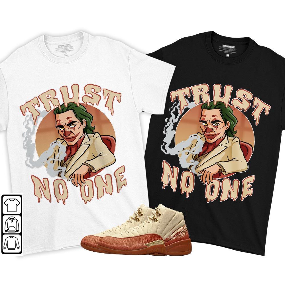 Trust No One Sneaker Shirt Match Eastside Golf 12s, Jordan 12 Retro Eastside Golf MKO T-Shirt Trust No One Sneaker Shirt Match Eastside Golf 12s, Jordan 12 Retro Eastside Golf MKO T-Shirt