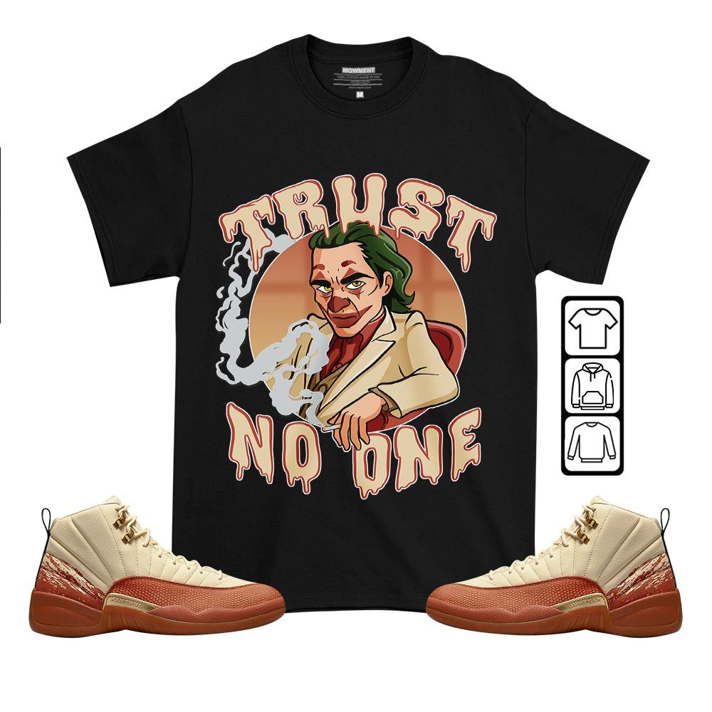 Trust No One Sneaker Shirt Match Eastside Golf 12s, Jordan 12 Retro Eastside Golf MKO T-Shirt Trust No One Sneaker Shirt Match Eastside Golf 12s, Jordan 12 Retro Eastside Golf MKO T-Shirt