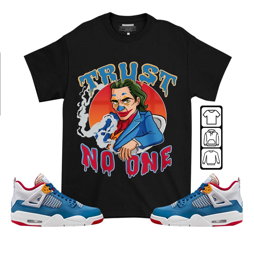 Trust No One Sneaker Shirt Match Messy Room 4s, Jordan 4 GS Messy Room MKO T-Shirt Trust No One Sneaker Shirt Match Messy Room 4s, Jordan 4 GS Messy Room MKO T-Shirt