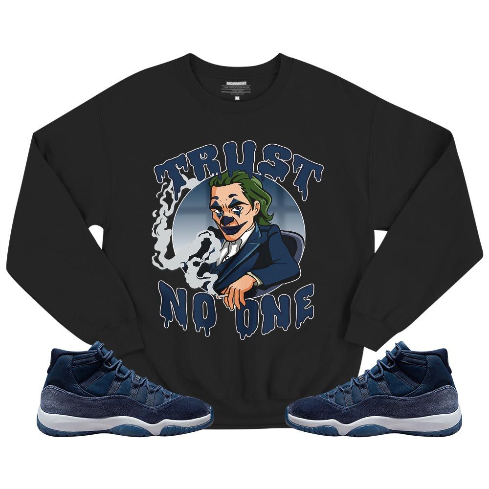 Trust No One Sneaker Shirt Match Midnight Navy 11s, Jordan 11 Retro Midnight Navy MKO T-Shirt Trust No One Sneaker Shirt Match Midnight Navy 11s, Jordan 11 Retro Midnight Navy MKO T-Shirt