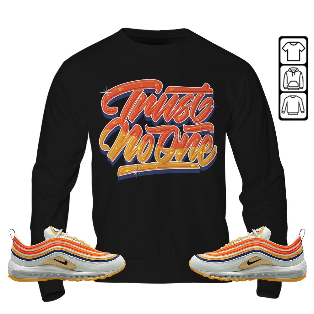 Trust No One Youth Sneaker Shirt Match 1 Low Gets Icy, Air Max 97 SE Air Pressure MKO T-Shirt Trust No One Youth Sneaker Shirt Match 1 Low Gets Icy, Air Max 97 SE Air Pressure MKO T-Shirt