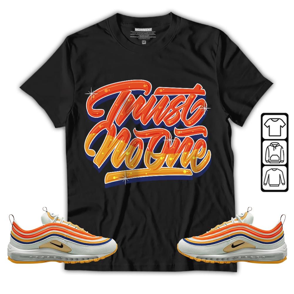 Trust No One Youth Sneaker Shirt Match 1 Low Gets Icy, Air Max 97 SE Air Pressure MKO T-Shirt Trust No One Youth Sneaker Shirt Match 1 Low Gets Icy, Air Max 97 SE Air Pressure MKO T-Shirt