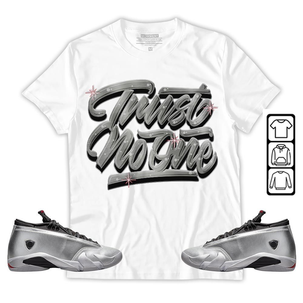 Trust No One Youth Sneaker Shirt Match 14 Low Metallic Silver, Jordan 14 Metallic Silver MKO T-Shirt Trust No One Youth Sneaker Shirt Match 14 Low Metallic Silver, Jordan 14 Metallic Silver MKO T-Shirt