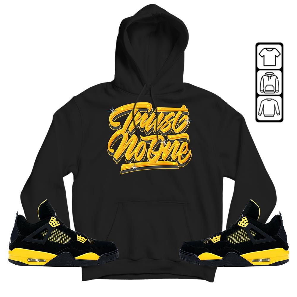 Trust No One Youth Sneaker Shirt Match 2023 Thunder 4s, Jordan Retro 4 Thunder MKO T-Shirt Trust No One Youth Sneaker Shirt Match 2023 Thunder 4s, Jordan Retro 4 Thunder MKO T-Shirt