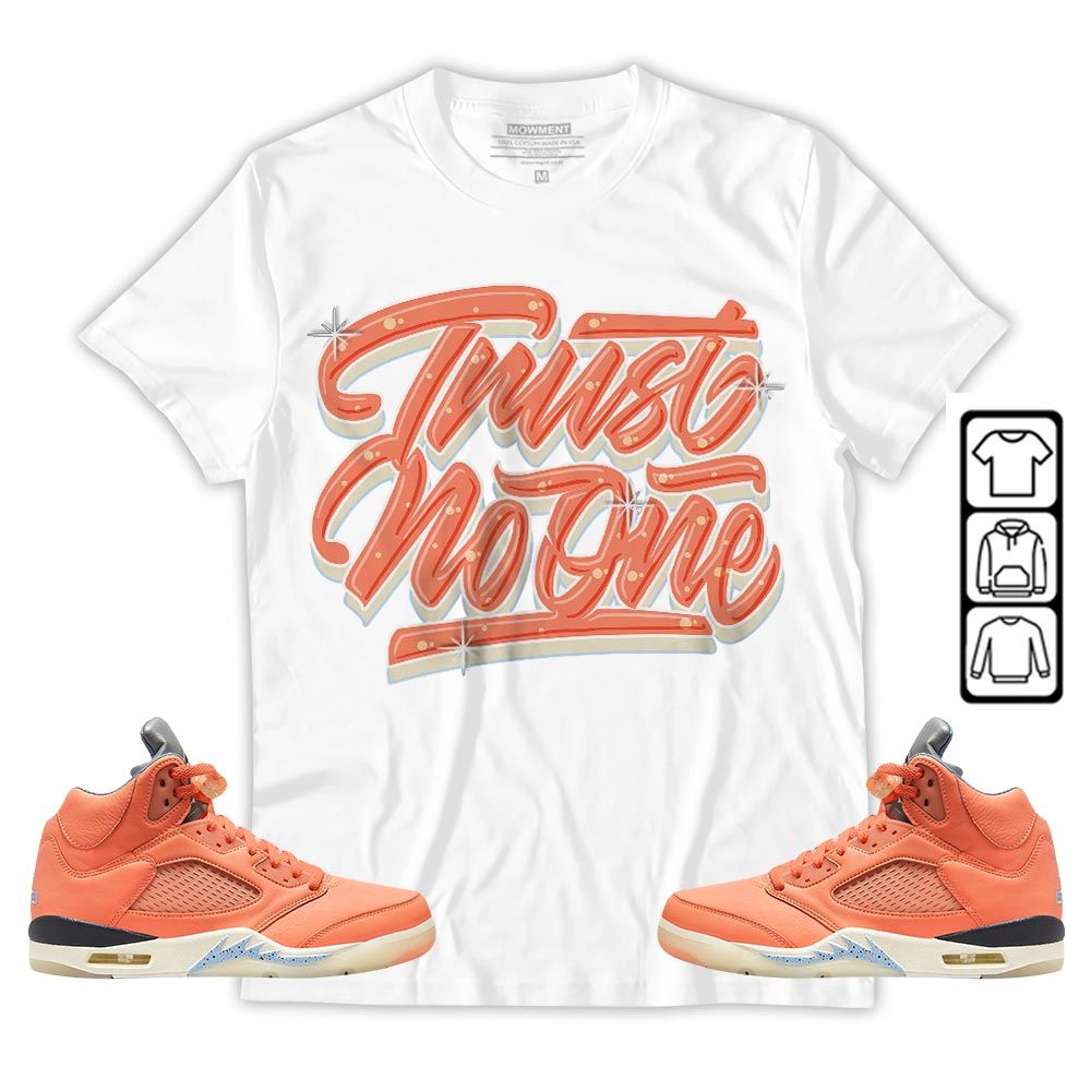 Trust No One Youth Sneaker Shirt Match Crimson Bliss 5s, Jordan 5 DJ Khaled Crimson Bliss MKO T-Shirt Trust No One Youth Sneaker Shirt Match Crimson Bliss 5s, Jordan 5 DJ Khaled Crimson Bliss MKO T-Shirt