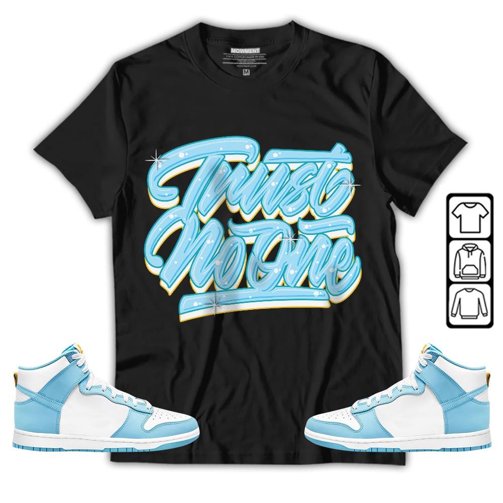 Trust No One Youth Sneaker Shirt Match Dunk High Blue Chill, Dunk High Homer Simpson MKO T-Shirt