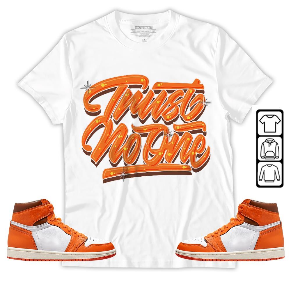 Trust No One Youth Sneaker Shirt Match High OG Starfish 1s, Jordan 1 Retro High OG Starfish MKO T-Shirt Trust No One Youth Sneaker Shirt Match High OG Starfish 1s, Jordan 1 Retro High OG Starfish MKO T-Shirt