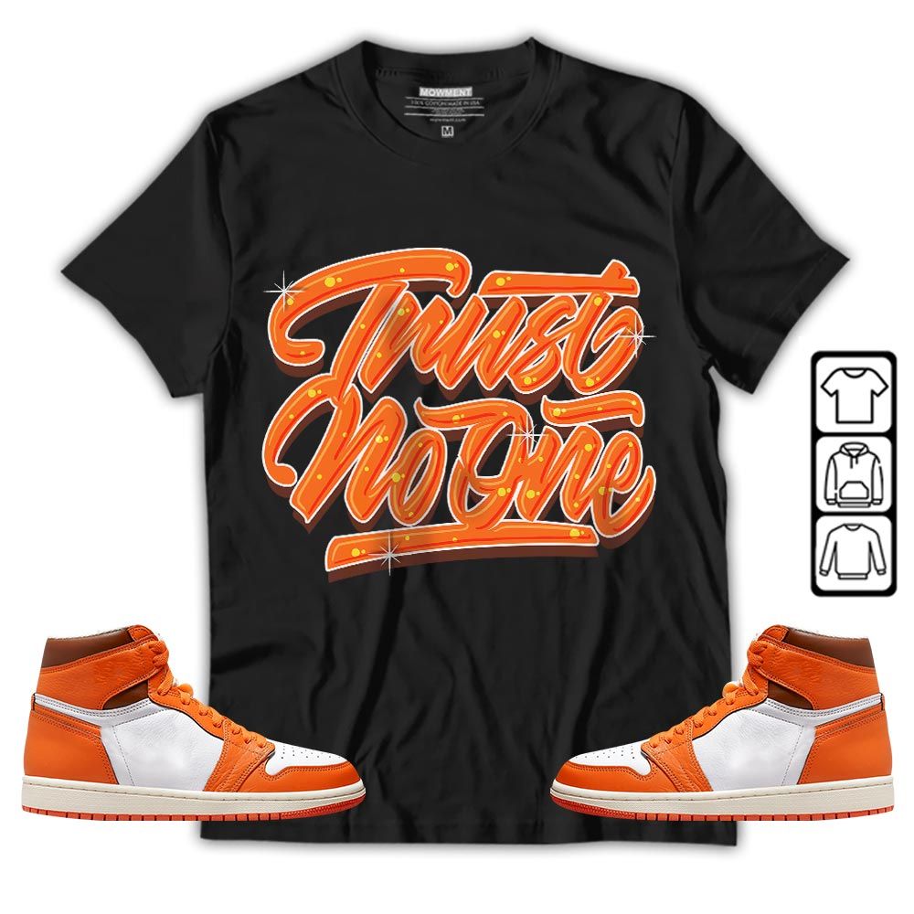 Trust No One Youth Sneaker Shirt Match High OG Starfish 1s, Jordan 1 Retro High OG Starfish MKO T-Shirt