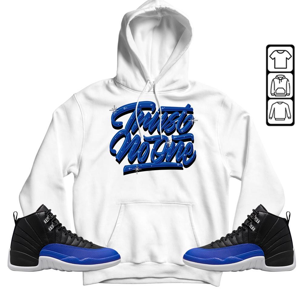 Trust No One Youth Sneaker Shirt Match Hyper Royal 12s, Jordan 12 Hyper Royal MKO T-Shirt