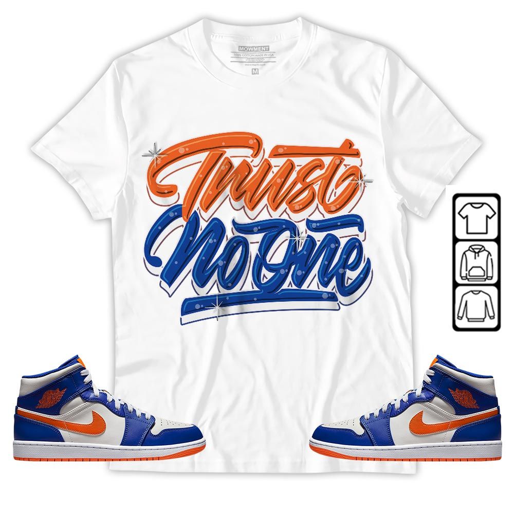 Trust No One Youth Sneaker Shirt Match Mid Knicks 1s, Jordan 1 Mid Knicks MKO T-Shirt Trust No One Youth Sneaker Shirt Match Mid Knicks 1s, Jordan 1 Mid Knicks MKO T-Shirt