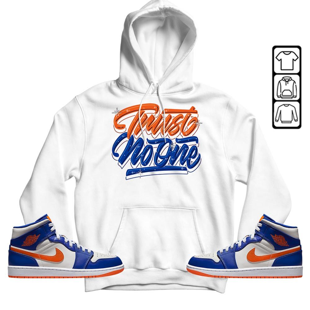 Trust No One Youth Sneaker Shirt Match Mid Knicks 1s, Jordan 1 Mid Knicks MKO T-Shirt