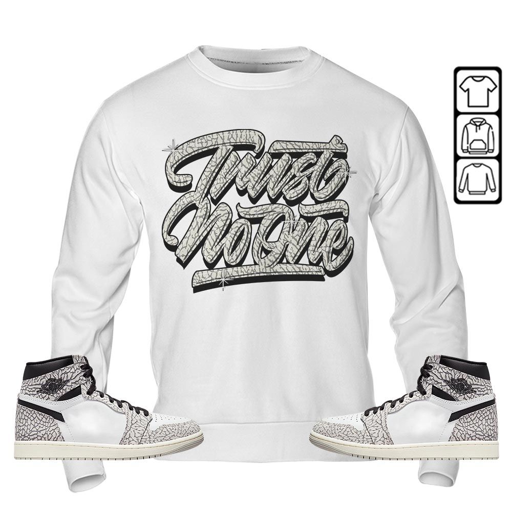 Trust No One Youth Sneaker Shirt Match OG Elephant 1s, Jordan 1 White Cement MKO T-Shirt Trust No One Youth Sneaker Shirt Match OG Elephant 1s, Jordan 1 White Cement MKO T-Shirt