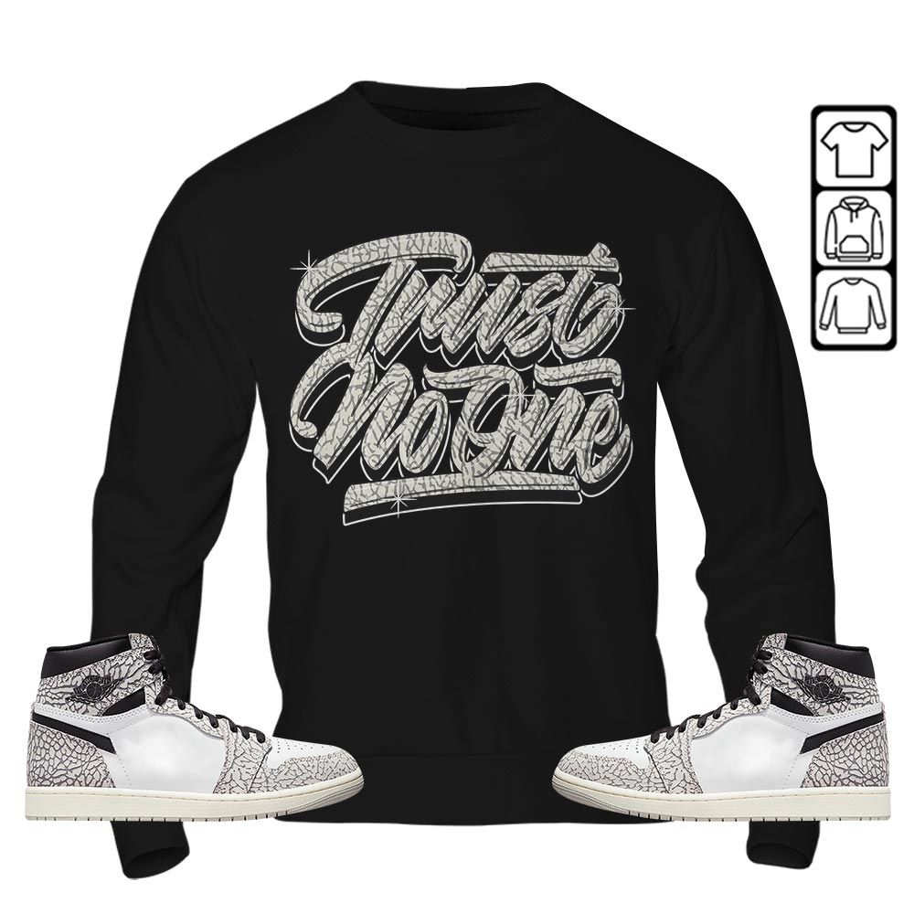 Trust No One Youth Sneaker Shirt Match OG Elephant 1s, Jordan 1 White Cement MKO T-Shirt Trust No One Youth Sneaker Shirt Match OG Elephant 1s, Jordan 1 White Cement MKO T-Shirt