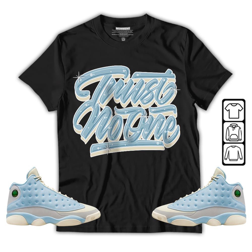 Trust No One Youth Sneaker Shirt Match SoleFly 13s, Jordan 13 Retro SoleFly MKO T-Shirt